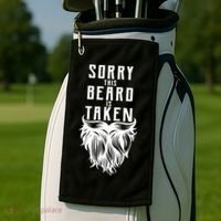 Sorry This Beard Is Taken Relationship Status Golf Towel thumb 2
