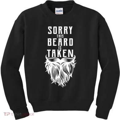 Sorry This Beard Is Taken Relationship Status Kids Sweatshirt