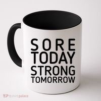 Sorry Today Strong Tomorrow  Coffee Mug thumb 0