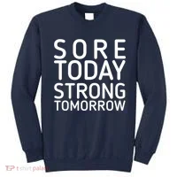 Sorry Today Strong Tomorrow  Sweatshirt thumb 0