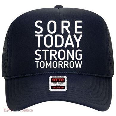 Sorry Today Strong Tomorrow  Hat