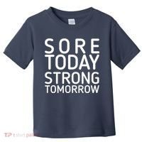 Sorry Today Strong Tomorrow  Toddler T-Shirt thumb 0