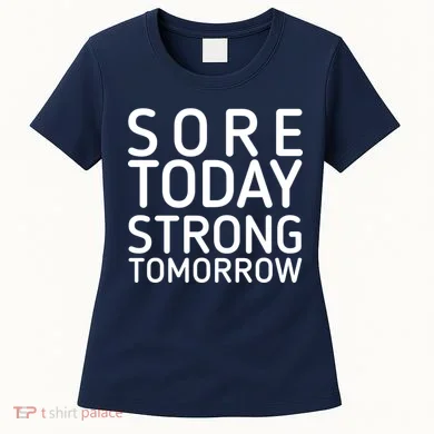 Sorry Today Strong Tomorrow  Women's T-Shirt