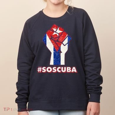 SOS Cuba Protest Fist Flag #SOSCUBA Women's Sweatshirt