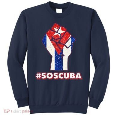 SOS Cuba Protest Fist Flag #SOSCUBA Sweatshirt
