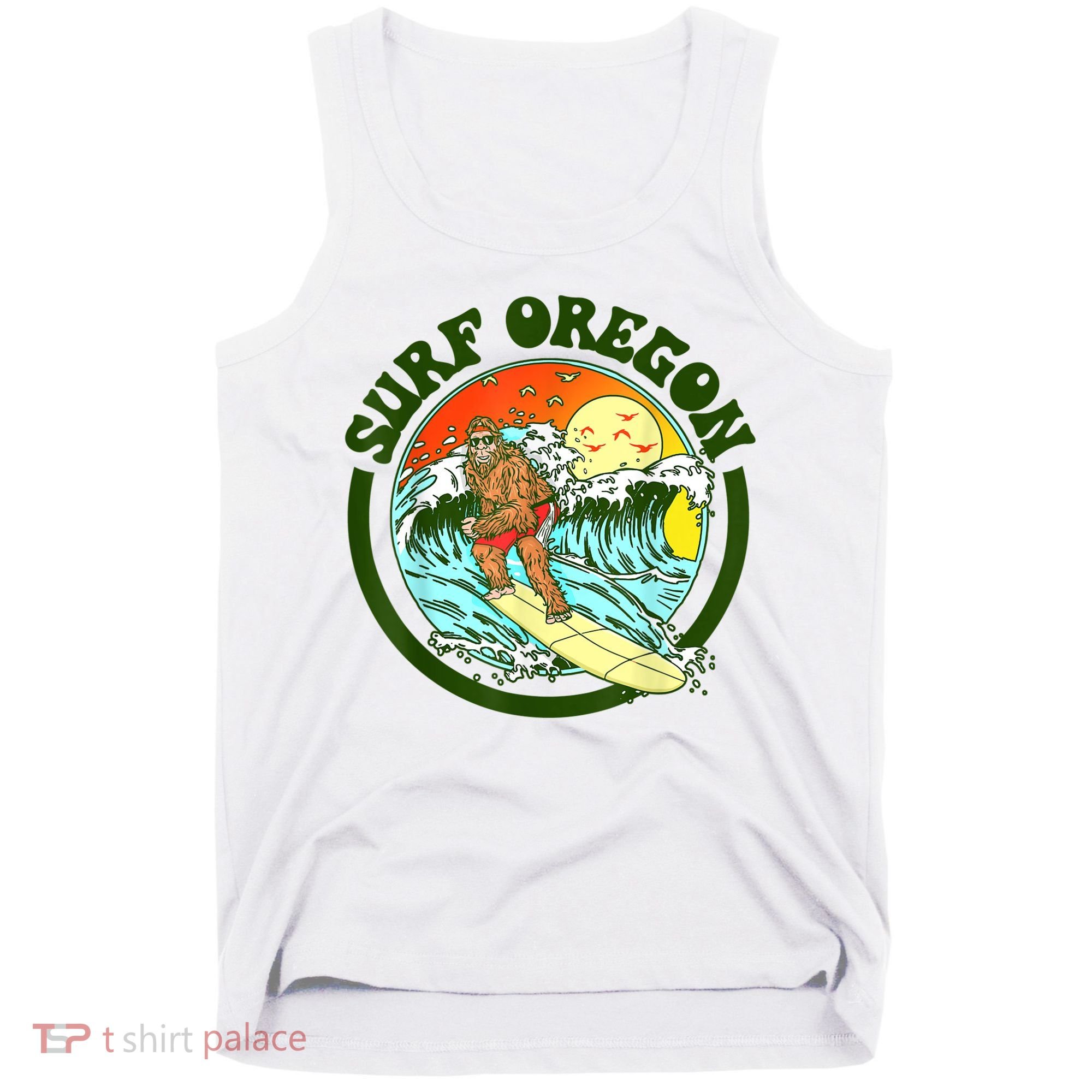 Surf Oregon! Surfing Bigfoot Funny Beach Sasquatch Surfer Shirt Tank Top