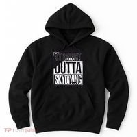 Straight Outta Skydiving Hoodie thumb 0