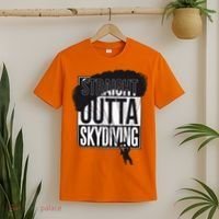 Straight Outta Skydiving T-Shirt thumb 2