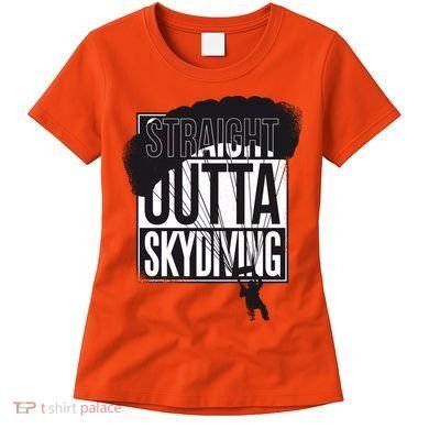 Straight Outta Skydiving Women's T-Shirt