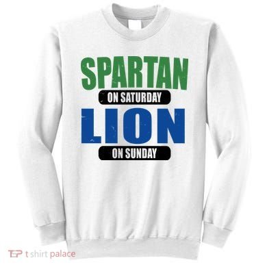 Spartan On Saturday Lion On Sunday Sweatshirt