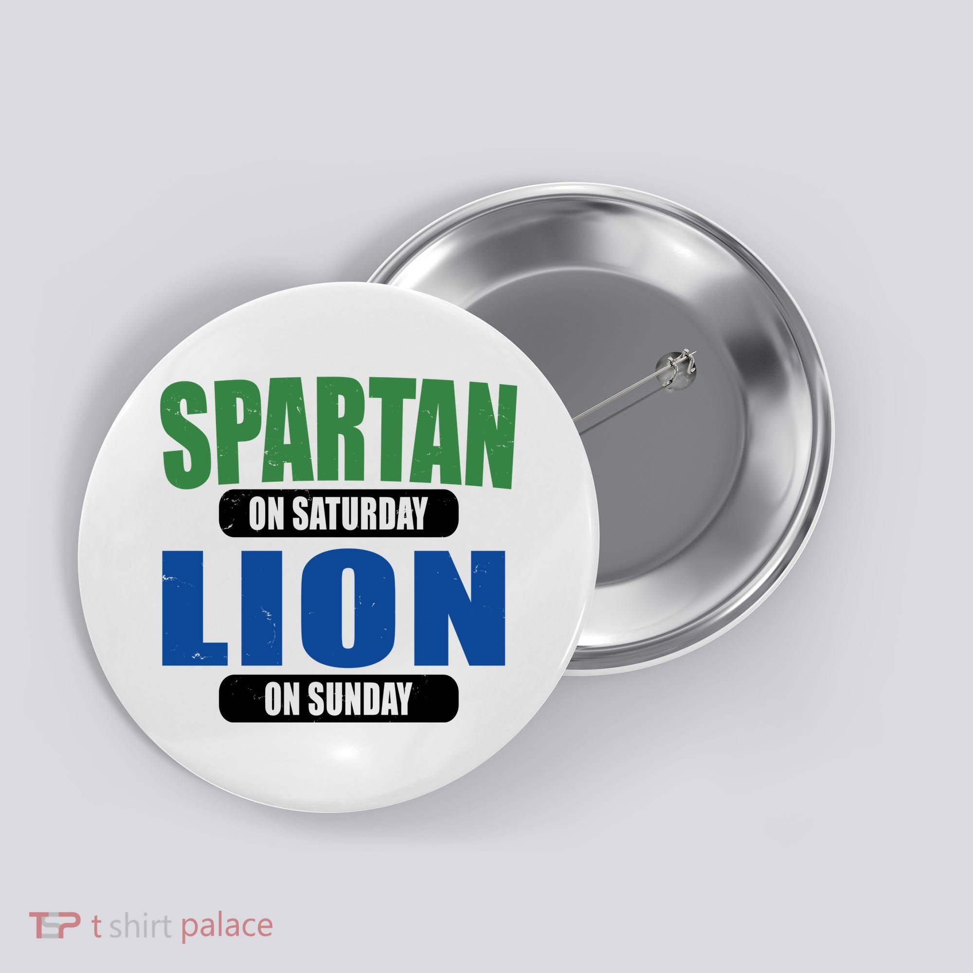 Spartan On Saturday Lion On Sunday Button