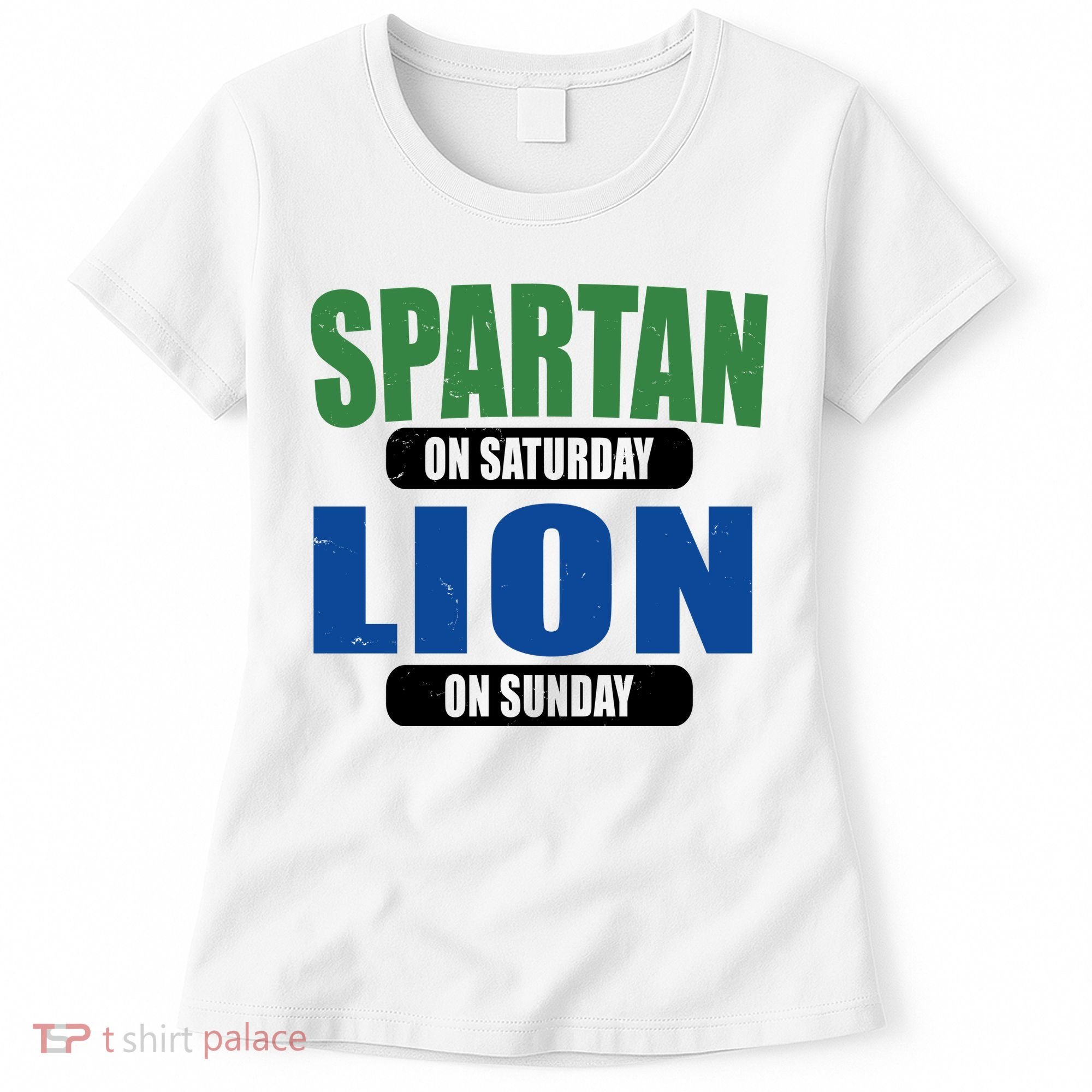 Spartan On Saturday Lion On Sunday Women's T-Shirt