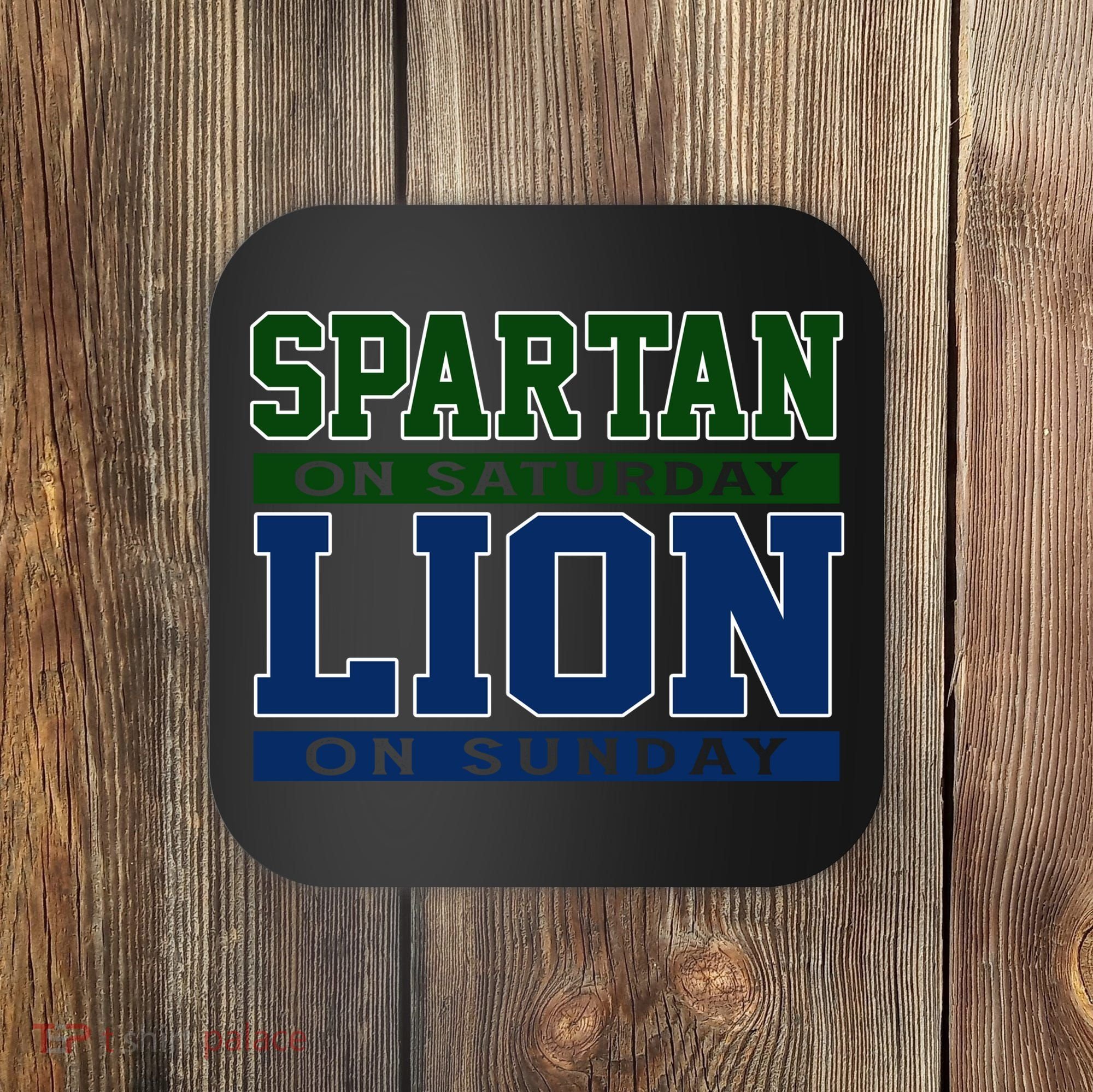 Spartan On Saturday Lion On Sunday Funny Detroit Coaster