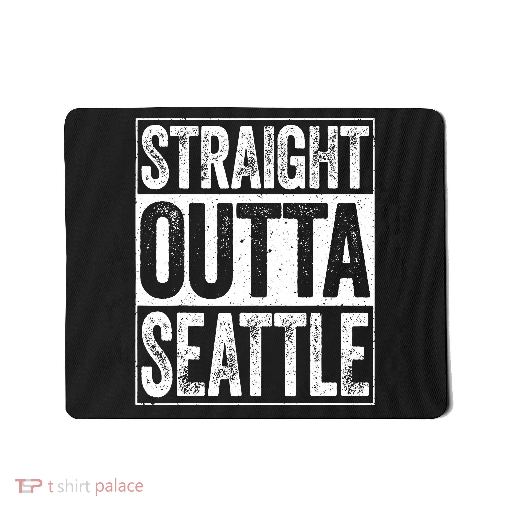 Straight Outta Seattle Washington Mousepad