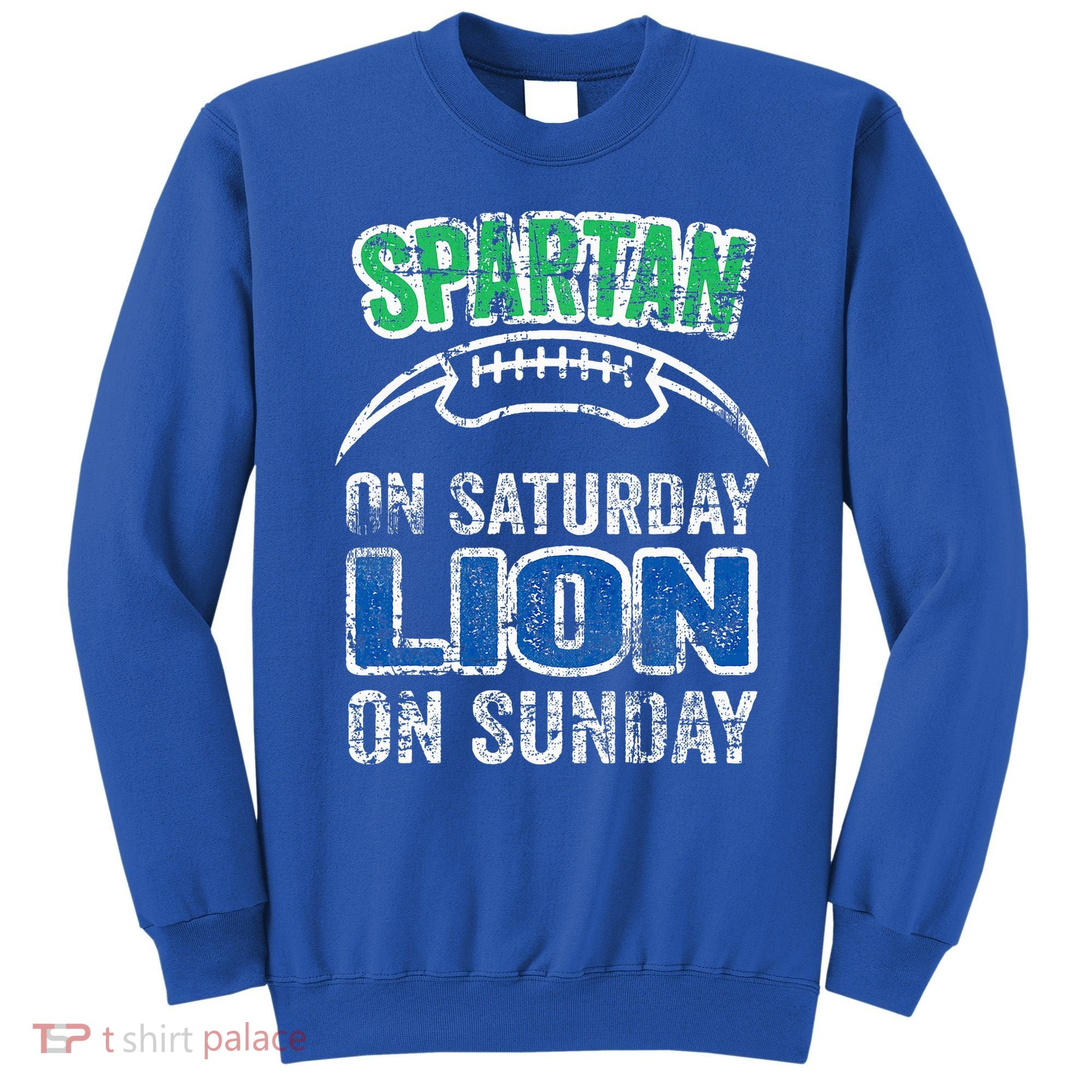 Spartan On Saturday Lion On Sunday Funny Detroit Sweatshirt
