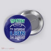 Spartan On Saturday Lion On Sunday Funny Detroit Button thumb 0