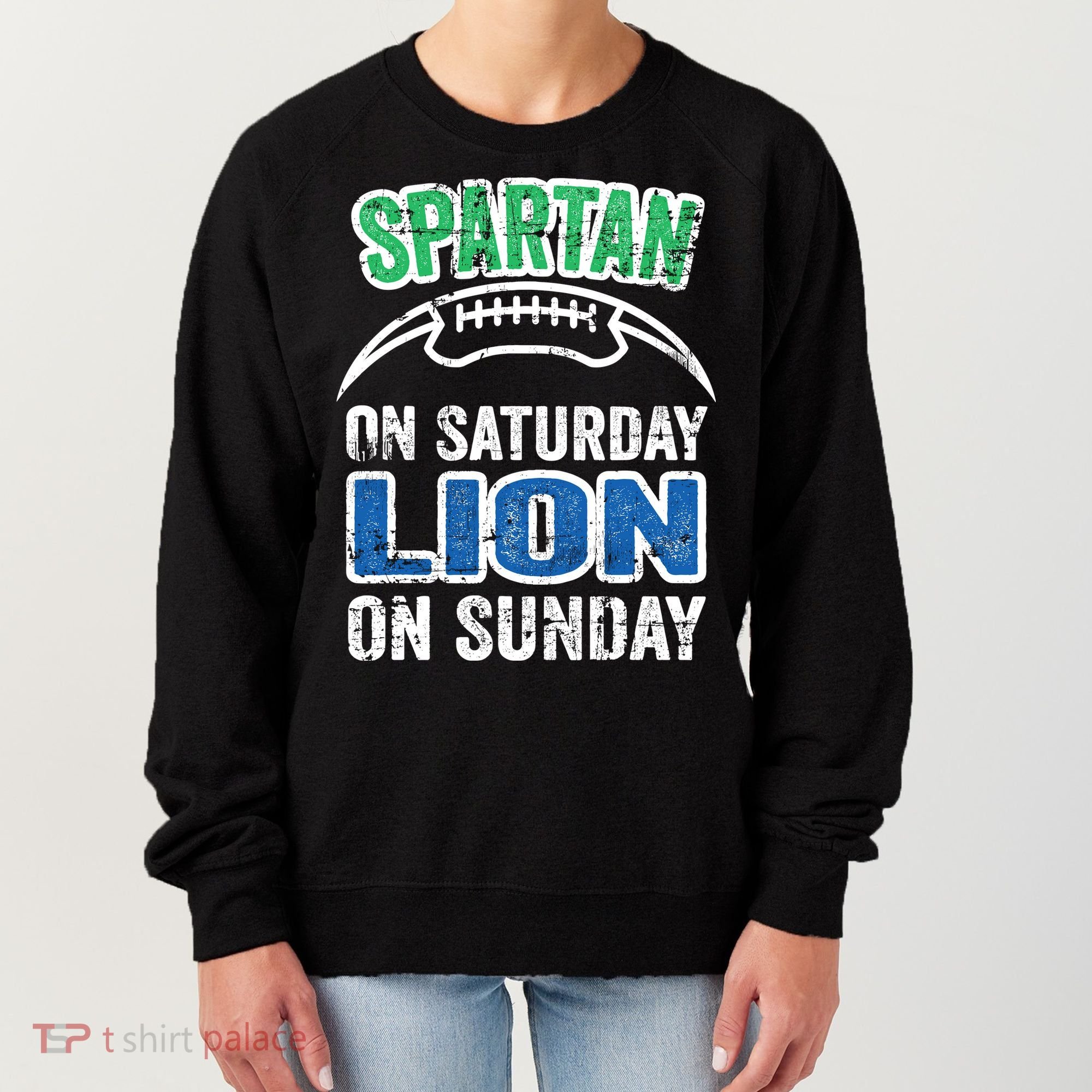 Spartan On Saturday Lion On Sunday Detroit Won Women's Sweatshirt