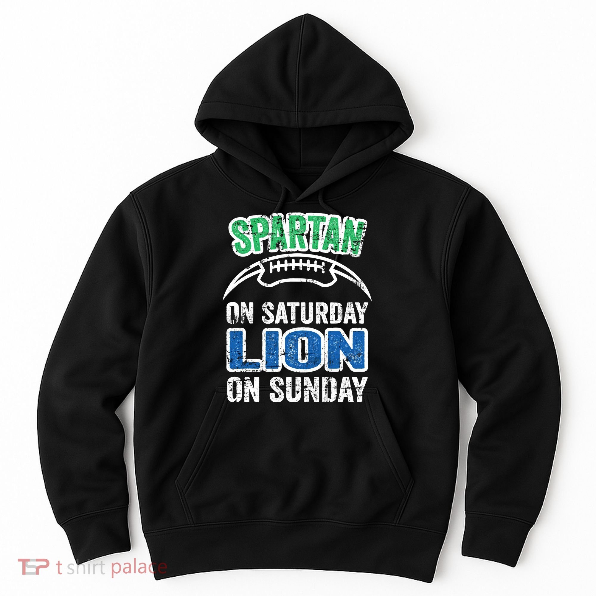 Spartan On Saturday Lion On Sunday Detroit Won Hoodie