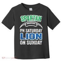 Spartan On Saturday Lion On Sunday Detroit Won Toddler T-Shirt thumb 0