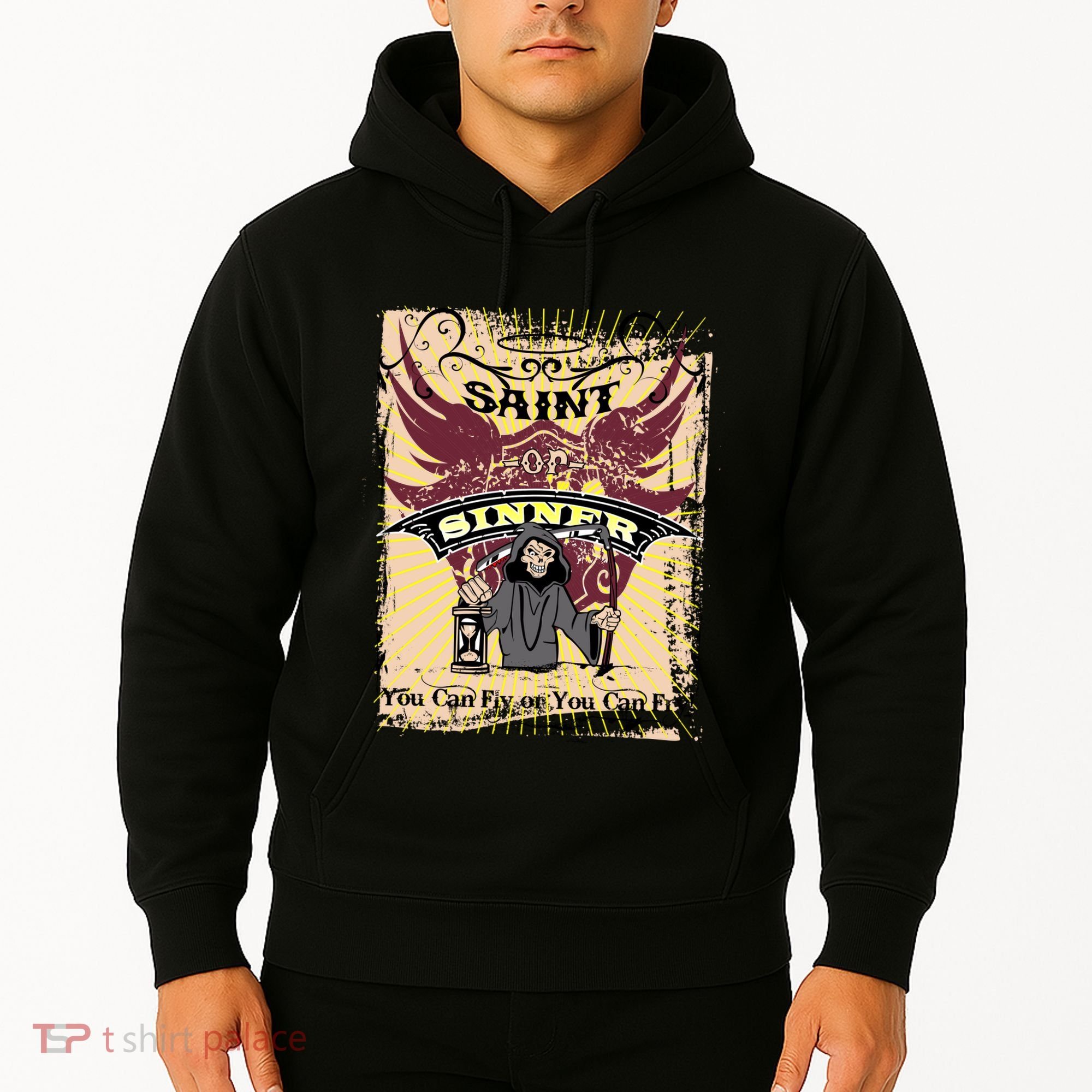 Saint Or Sinner You Can Fly Or You Can Fry! Hoodie