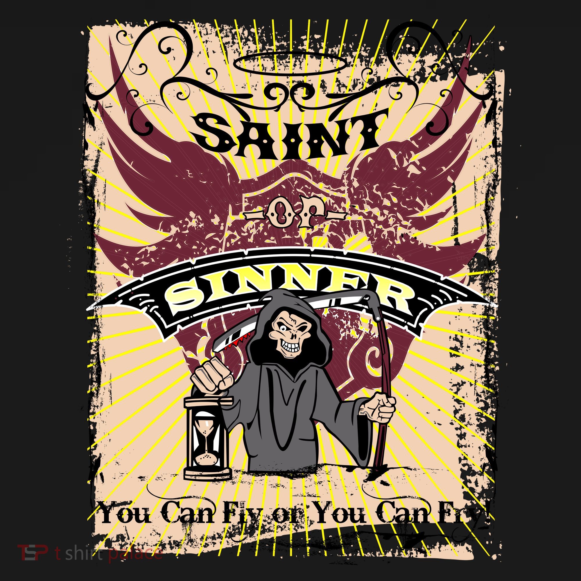 Saint Or Sinner You Can Fly Or You Can Fry! Sweatshirt