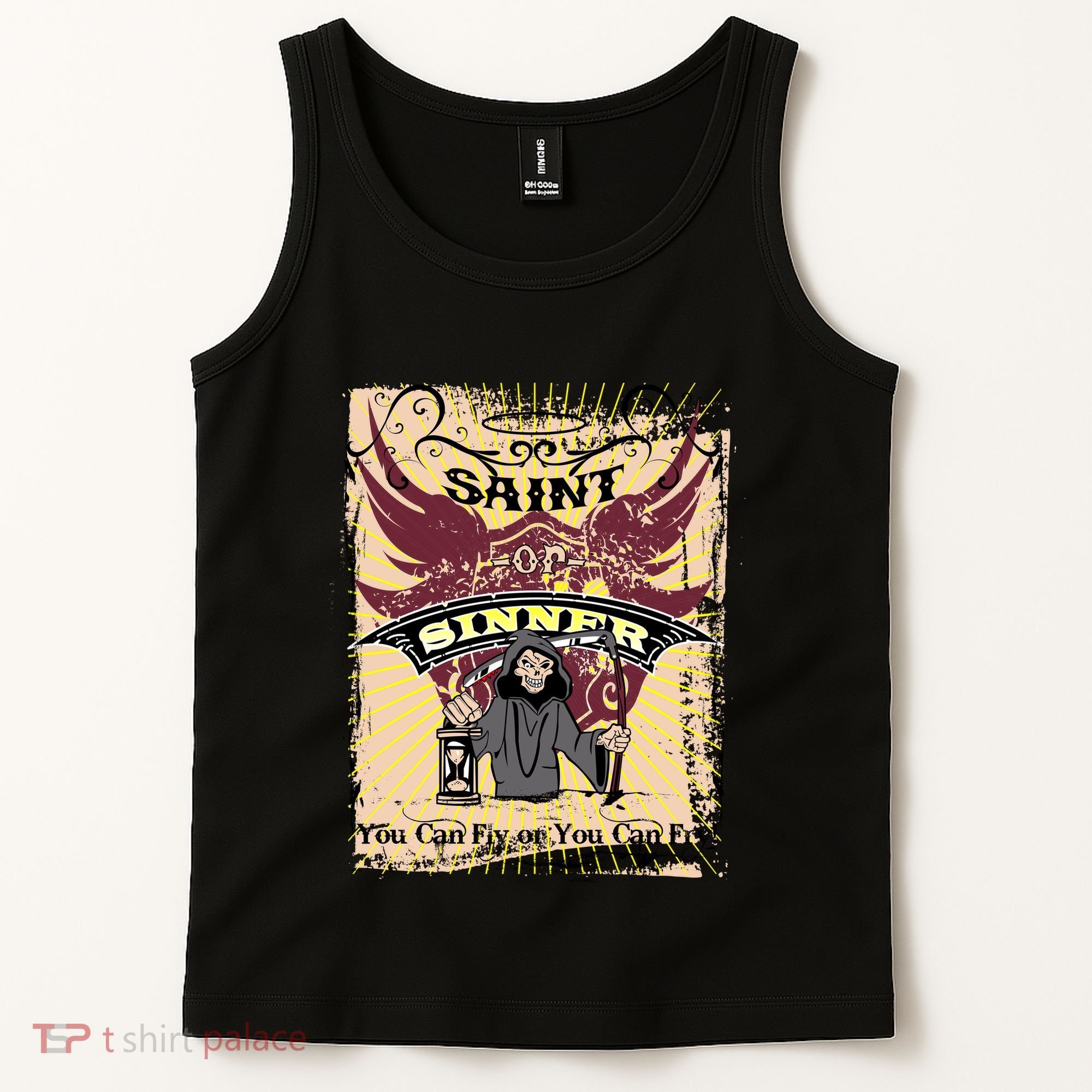 Saint Or Sinner You Can Fly Or You Can Fry! Tank Top