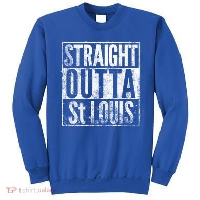 Straight Outta St Louis Missouri Distressed Effect Great Gift Sweatshirt