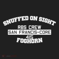 Snuffed On Sight Rbs Crew San Francis Core 415 Foghorn Tumbler thumb 3
