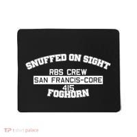 Snuffed On Sight Rbs Crew San Francis Core 415 Foghorn Mousepad thumb 0