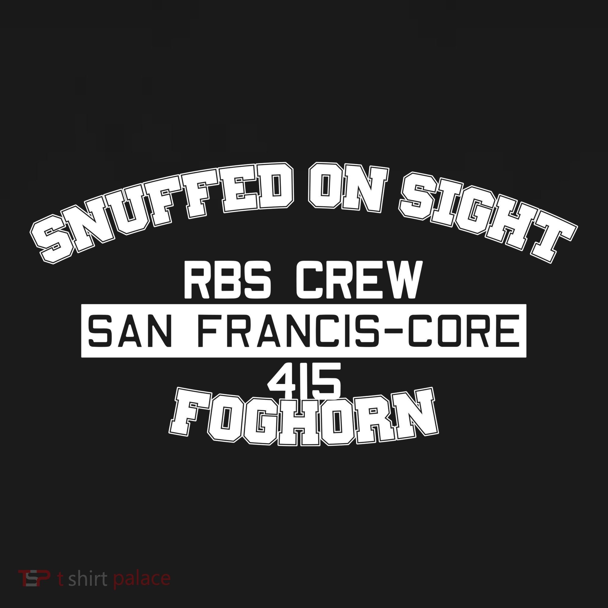 Snuffed On Sight Rbs Crew San Francis Core 415 Foghorn Kids Sweatshirt