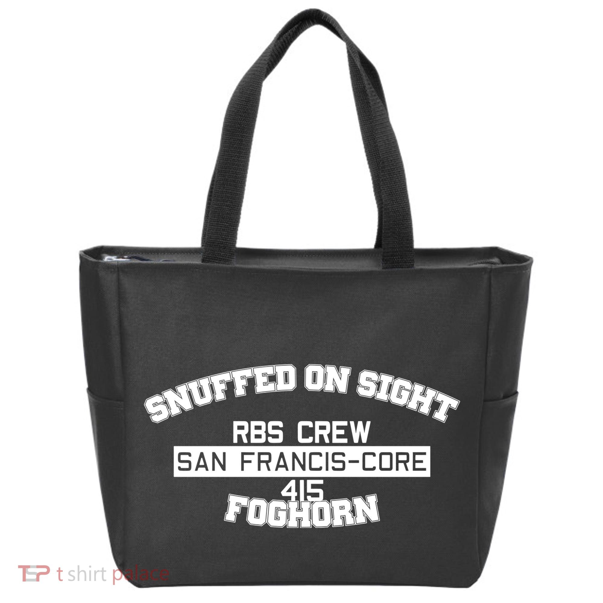 Snuffed On Sight Rbs Crew San Francis Core 415 Foghorn Tote Bag