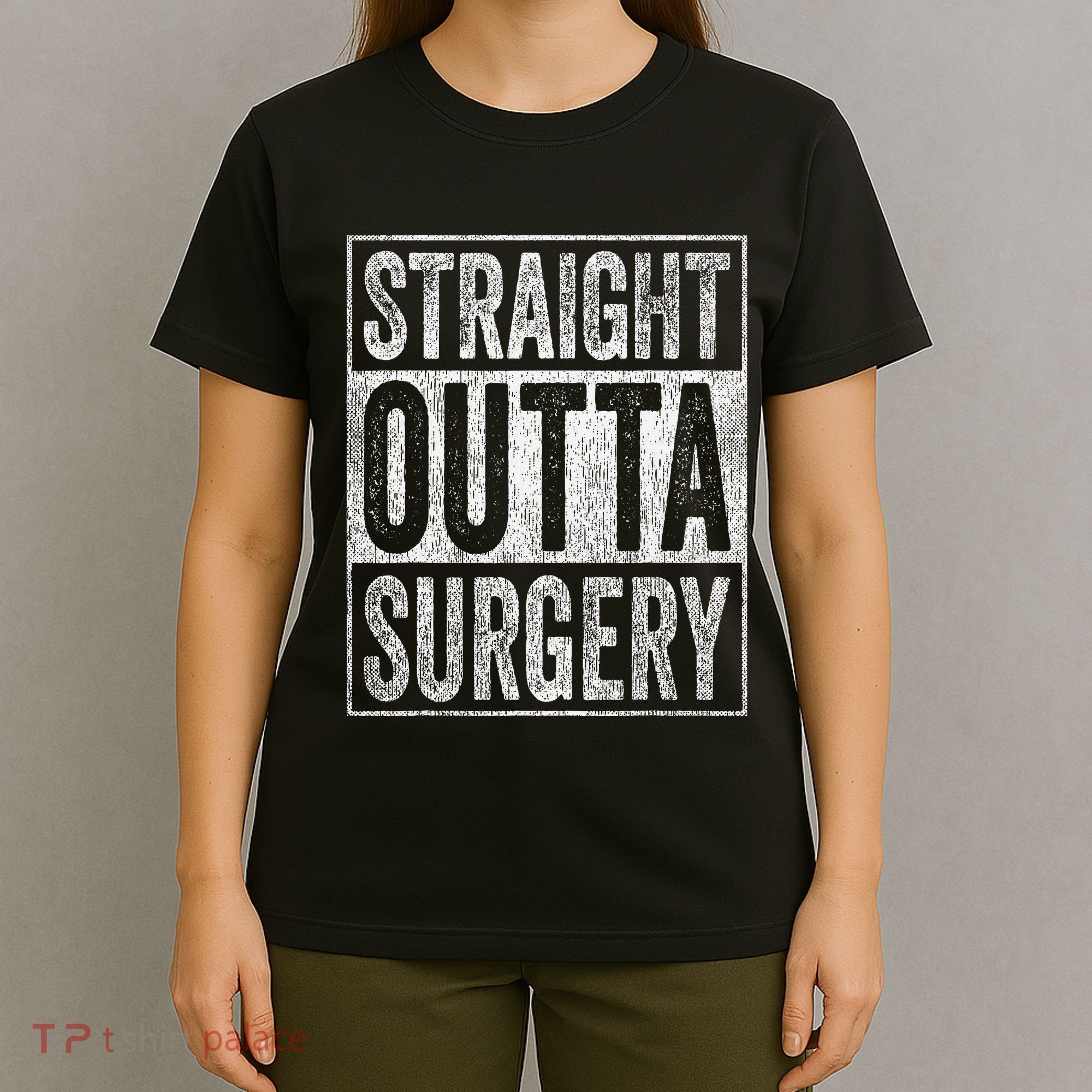 Straight Outta Surgery T-Shirt