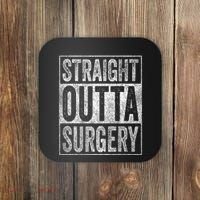 Straight Outta Surgery Coaster thumb 0