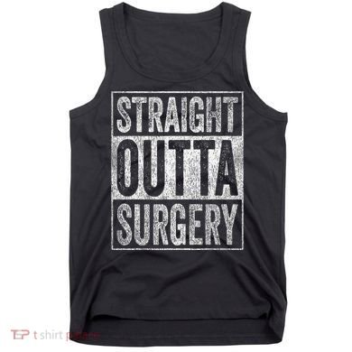 Straight Outta Surgery Tank Top