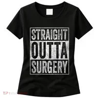 Straight Outta Surgery Women's T-Shirt thumb 0