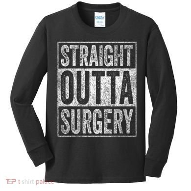Straight Outta Surgery Kids Long Sleeve Shirt