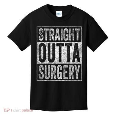 Straight Outta Surgery Kids T-Shirt