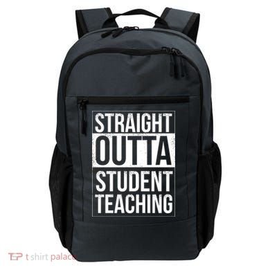 Straight Outta Student Teaching Funny Gift Backpack