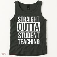 Straight Outta Student Teaching Funny Gift Tank Top thumb 2