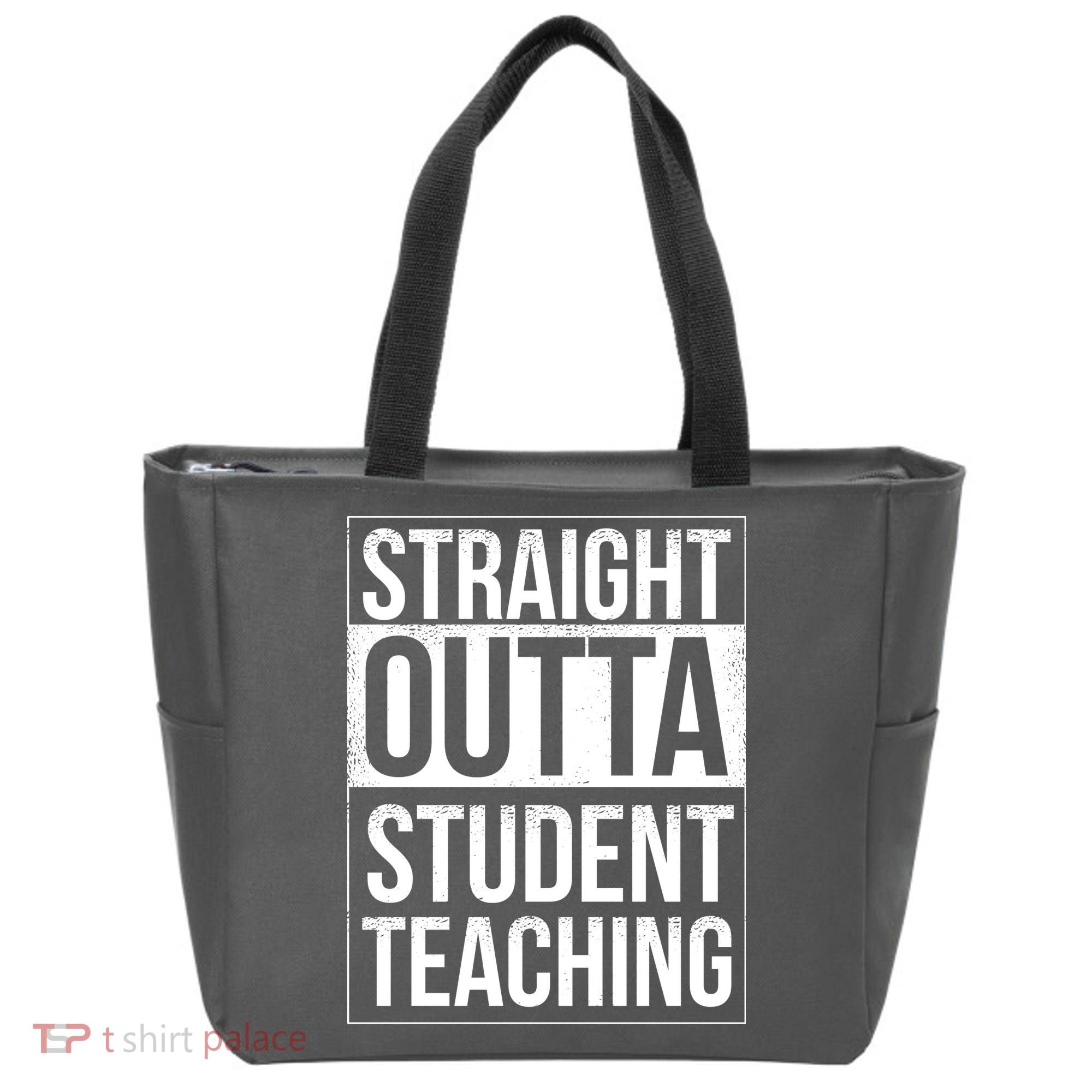 Straight Outta Student Teaching Funny Gift Tote Bag