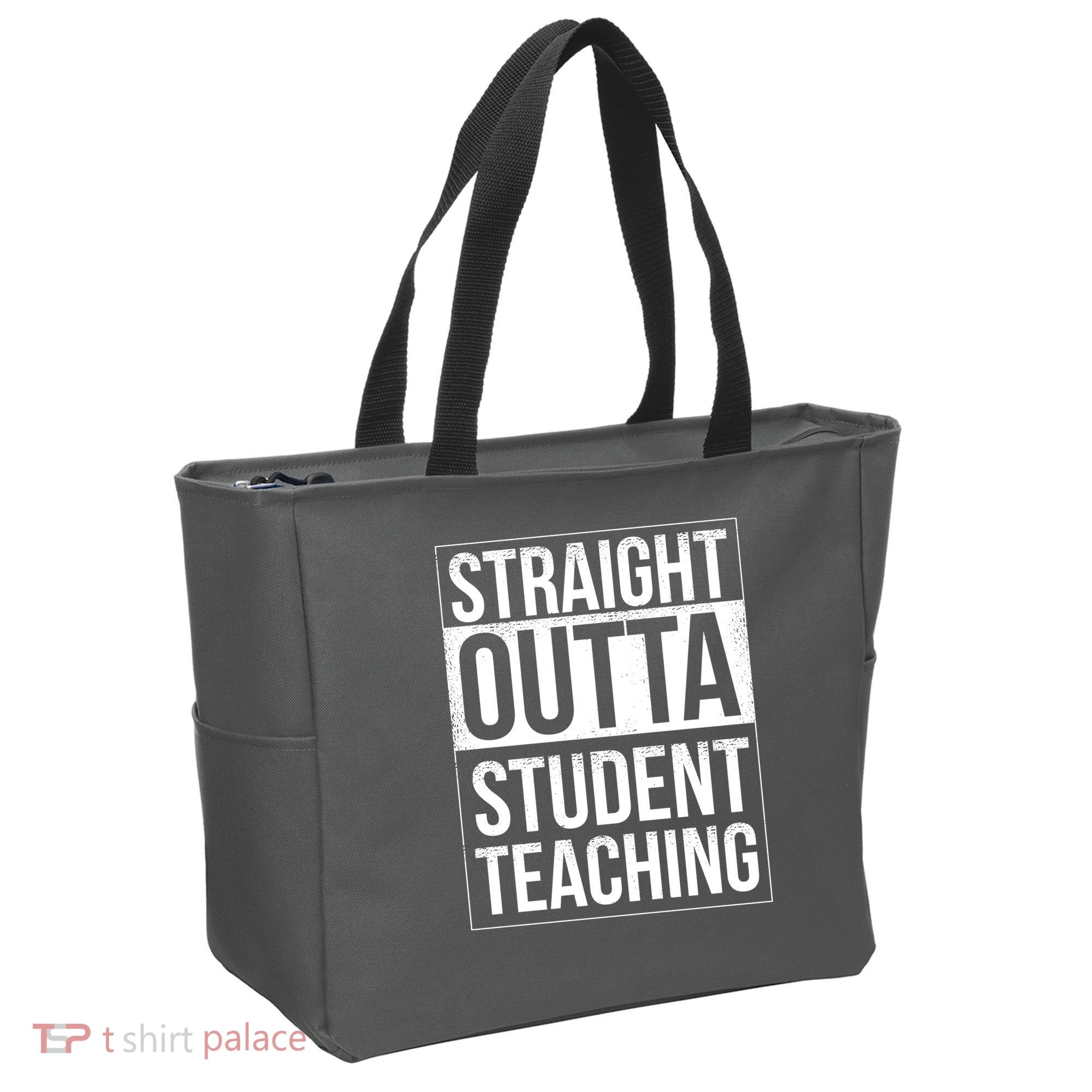 Straight Outta Student Teaching Funny Gift Tote Bag