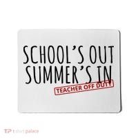Schools Out Summers In Teacher Off Duty Mousepad thumb 0
