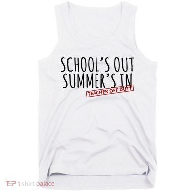 Schools Out Summers In Teacher Off Duty Tank Top