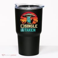 Single Or Taken Funny Alien Ufo Valentine's Day Tumbler thumb 0