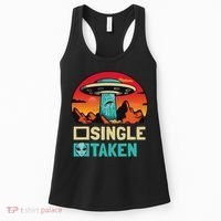 Single Or Taken Funny Alien Ufo Valentine's Day Women's Tank Top thumb 0