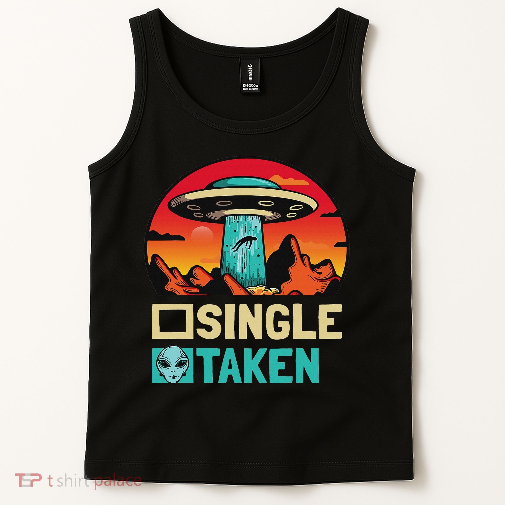 Single Or Taken Funny Alien Ufo Valentine's Day Tank Top