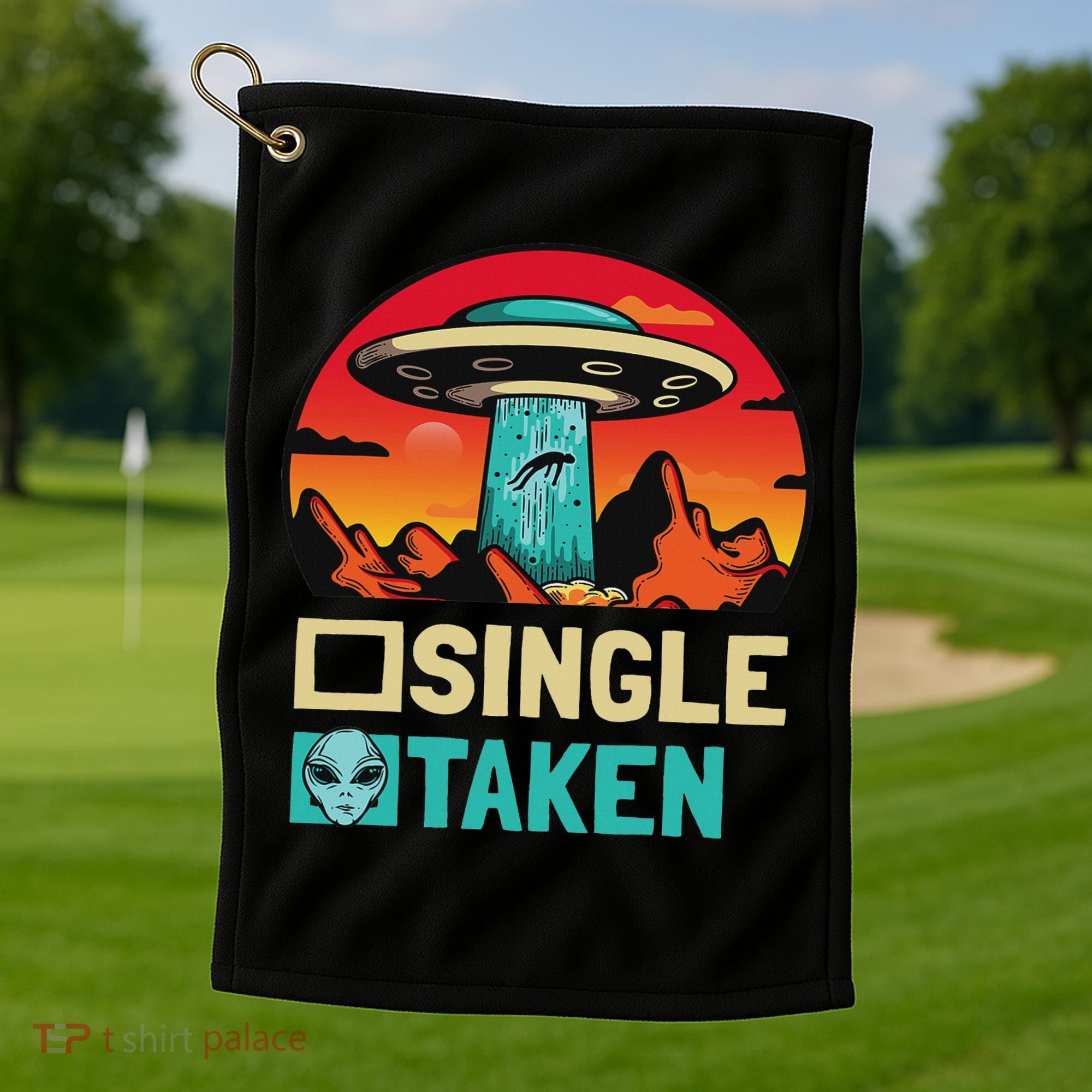 Single Or Taken Funny Alien Ufo Valentine's Day Golf Towel