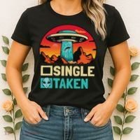 Single Or Taken Funny Alien Ufo Valentine's Day Women's T-Shirt thumb 2