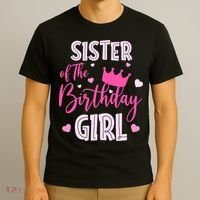 Sister Of The Birthday Girl Funny Cute Pink T-Shirt thumb 3