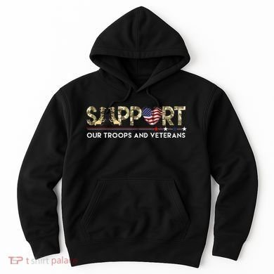 Support Our Troops VeteranS Day Support Our Troops Hoodie